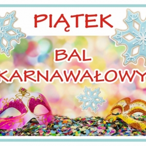 Plakat przedstawia piąty dzień zimowiska - piątek. Bal karnawałowy.