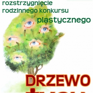 Plakat mówiący o rozstrzygnięciu konkursu Drzewo życia