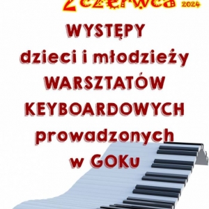 Plakat - Występ dzieci i młodzieży warsztatów keyboardowych