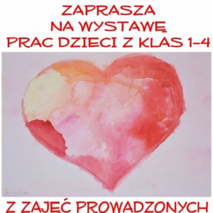 Plakat z wystawy prac dzieci klas 1-4
