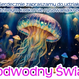 Plakat konkursu rysowania kredą po asfalcie pt. Podwodny świat