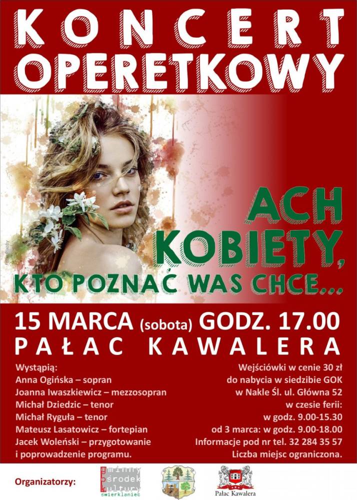 Plakat - koncert operetkowy - Ach Kobiety kto poznać Was chce... - 15 marca w Pałacu Kawalera
