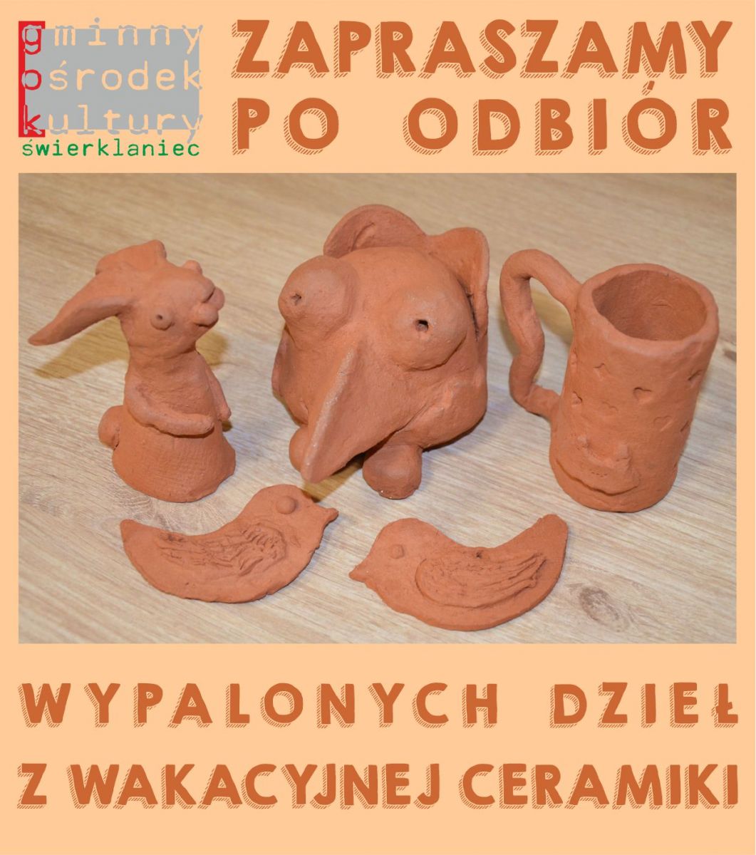 Informacja o możliwości odbioru wypalonych dzieł z wakacyjnej ceramiki.