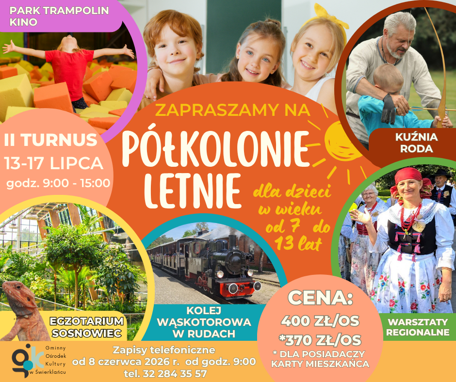 Plakat promujący drugi turnus letnich półkolonii organizowanych przez Gminny Ośrodek Kultury w Świerklańcu.