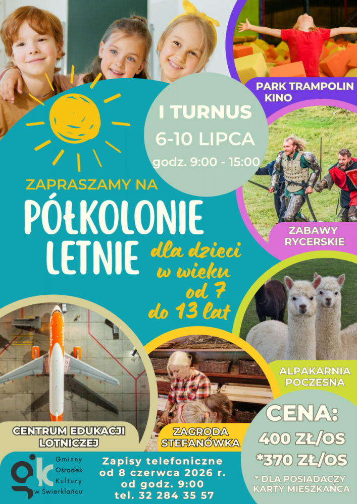 Plakat promujący pierwszy turnus letnich półkolonii organizowanych przez Gminny Ośrodek Kultury w Świerklańcu.
