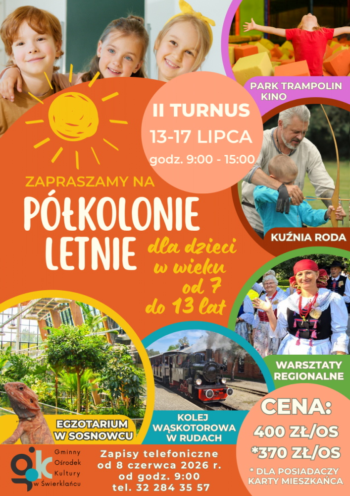 Plakat promujący drugi turnus letnich półkolonii organizowanych przez Gminny Ośrodek Kultury w Świerklańcu.