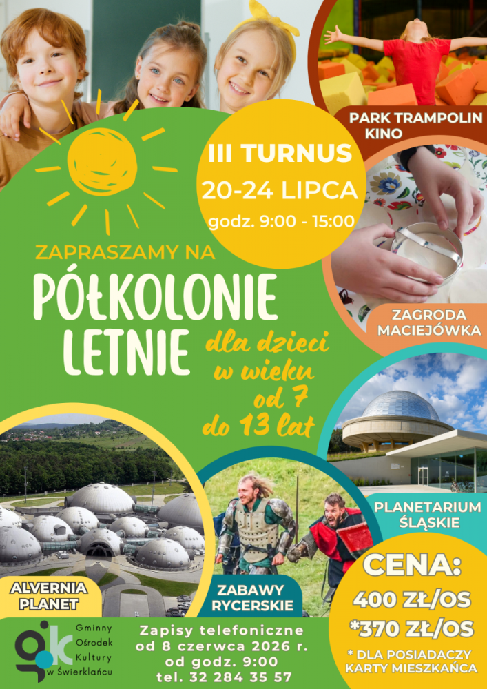 Plakat promujący trzeci turnus letnich półkolonii organizowanych przez Gminny Ośrodek Kultury w Świerklańcu.