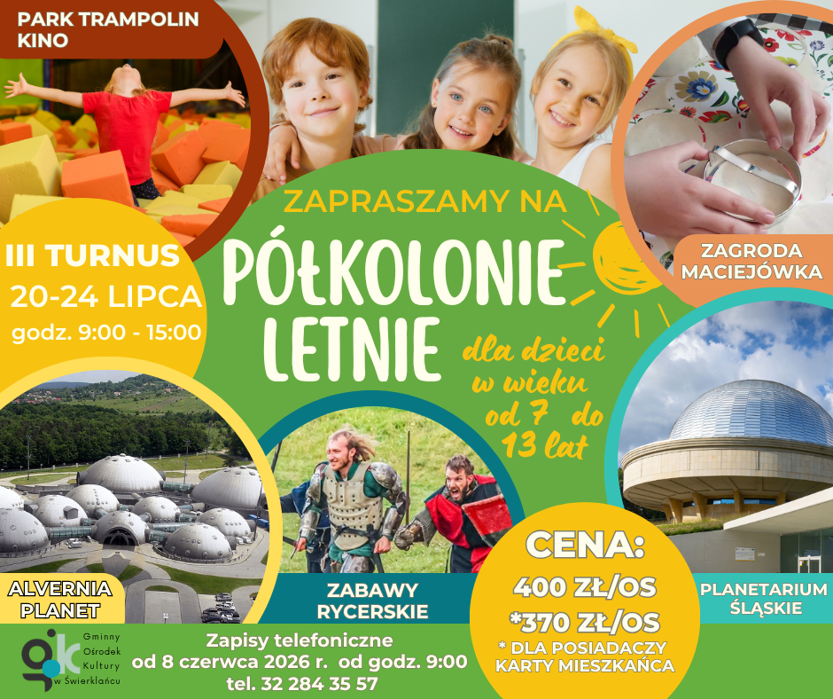 Plakat promujący trzeci turnus letnich półkolonii organizowanych przez Gminny Ośrodek Kultury w Świerklańcu.