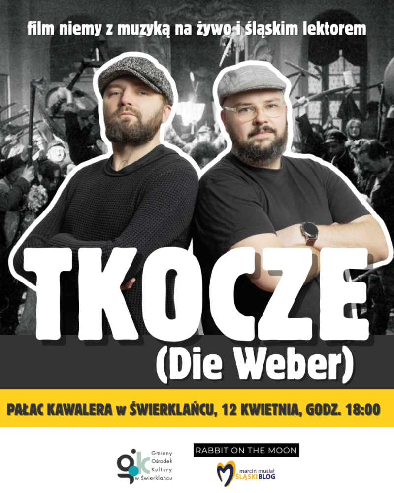 Grafika promująca film niemy "Tkocze" (die Weber) z muzyką na żywo i śląskim lektorem.