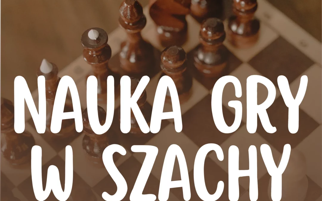 Szachy – grupa początkująca
