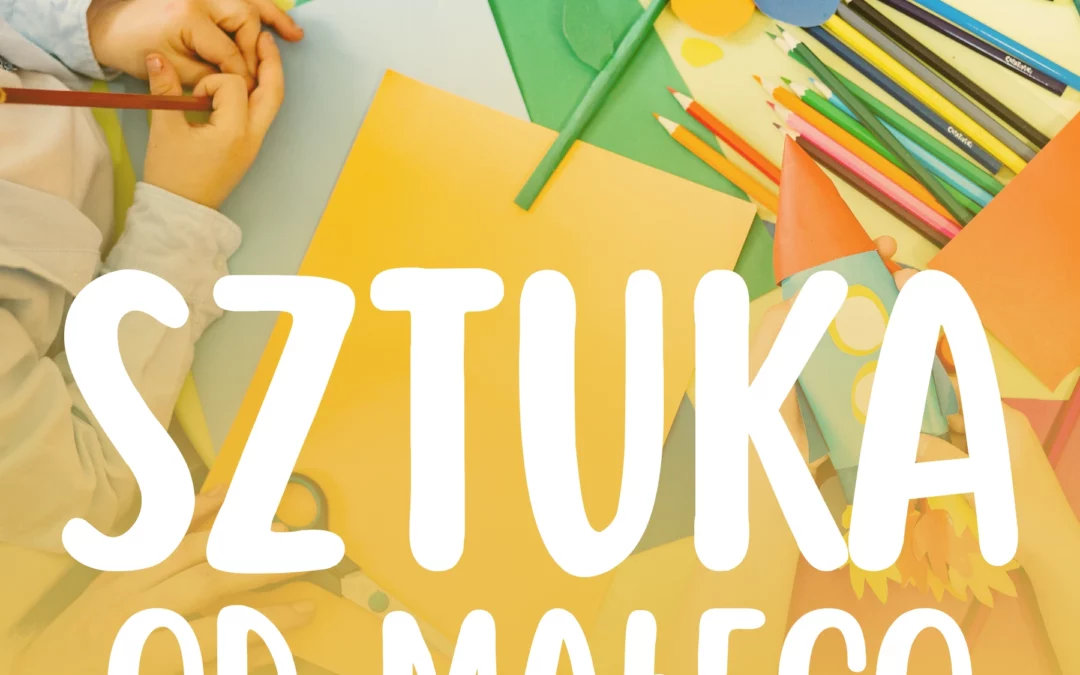Sztuka od Małego