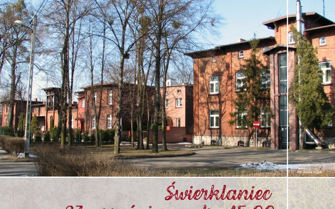 Spacer historyczny po Świerklańcu